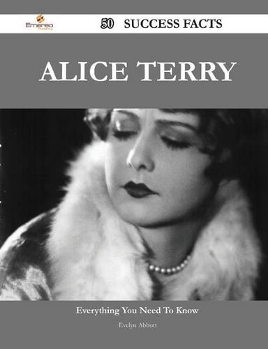 Alice Terry 50 Success Facts - Everything You Need to Know about Alice Terry
