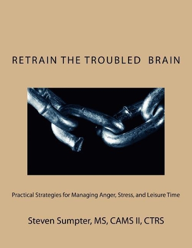 Retrain The Troubled Brain