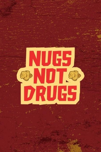 Nugs Not Drugs