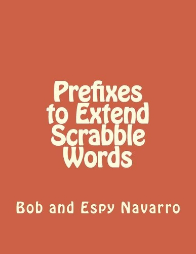 Prefixes to Extend Scrabble Words
