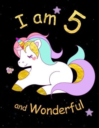 I am 5 and Wonderful