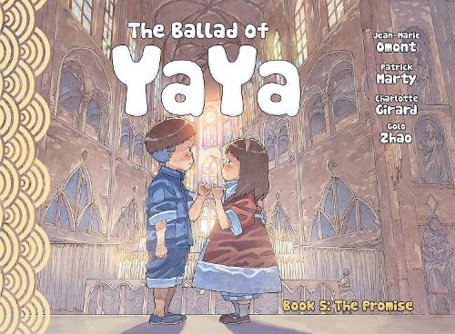 The Ballad of Yaya Book 5: The Promise(BALLAD OF YAYA GN)