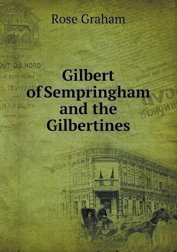Gilbert of Sempringham and the Gilbertines