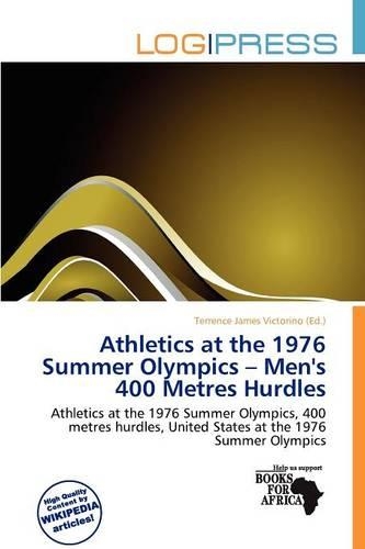 Athletics at the 1976 Summer Olympics - Men's 400 Metres Hurdles
