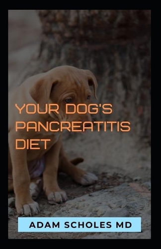 Your Dog's Pancreatitis Diet