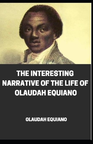 Interesting Narrative of the Life of Olaudah Equiano annotated