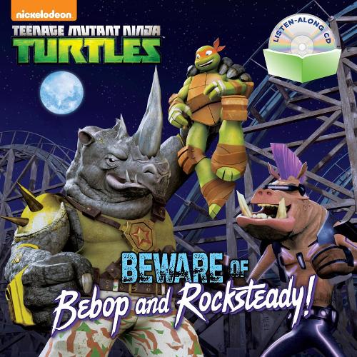 Beware of Bebop and Rocksteady! (Teenage Mutant Ninja Turtles)