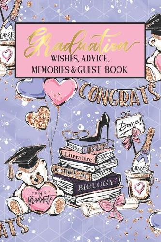 Graduation Wishes Advice Memories & Guest Book