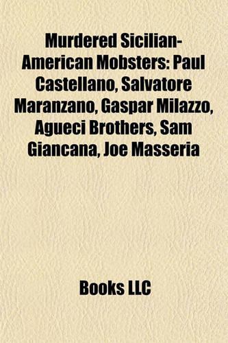 Murdered Sicilian-American Mobsters