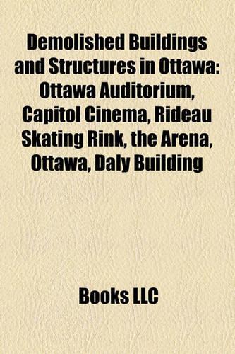 Demolished Buildings and Structures in Ottawa
