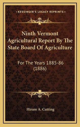 Ninth Vermont Agricultural Report By The State Board Of Agriculture