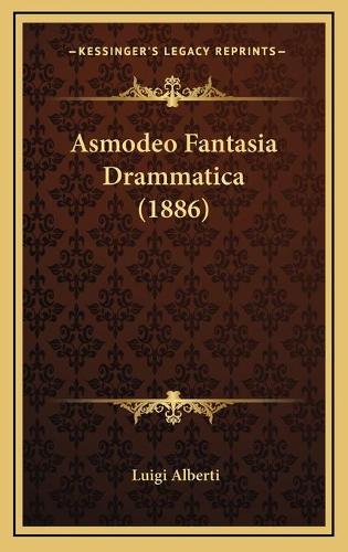 Asmodeo Fantasia Drammatica (1886)