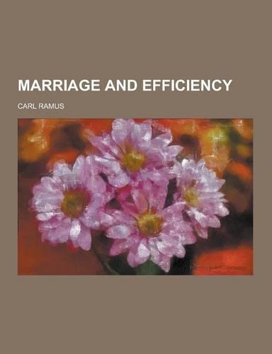 Marriage and Efficiency: (English)