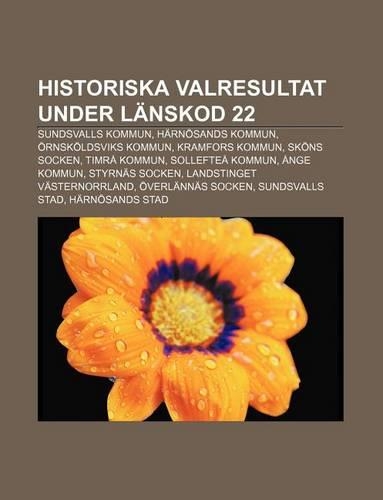 Historiska Valresultat Under Lanskod 22