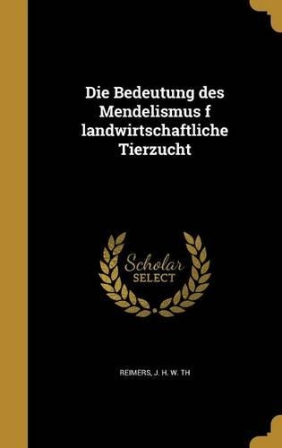 Die Bedeutung des Mendelismus f landwirtschaftliche Tierzucht