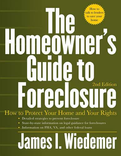 The Homeowner's Guide to Foreclosure