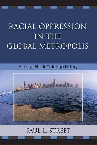 Racial Oppression in the Global Metropolis