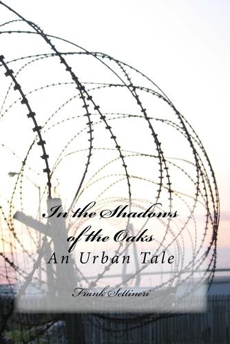 In the Shadows of the Oaks: An Urban Tale(English)