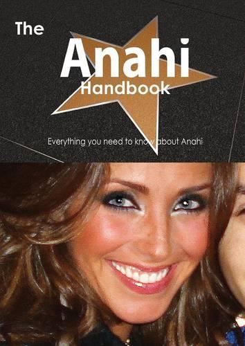 The Anahi Handbook - Everything You Need to Know about Anahi