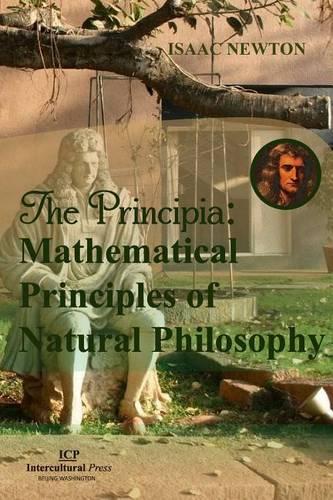 The Principia: Mathematical Principles of Natural Philosophy: Original Edition