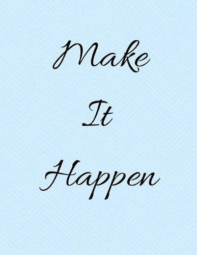 Make It Happen