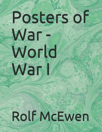 Posters of War - World War I