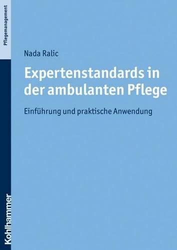 Expertenstandards in Der Ambulanten Pflege