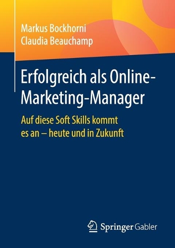 Erfolgreich als Online-Marketing-Manager