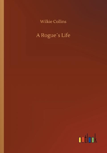 A Rogue´s Life