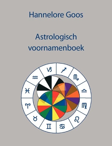 Astrologisch voornamenboek: (Dutch)