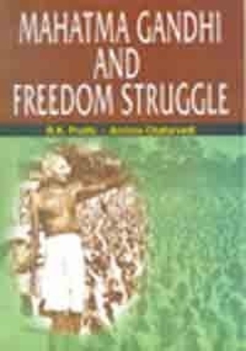Mahatma Gandhi and Freedom Struggle