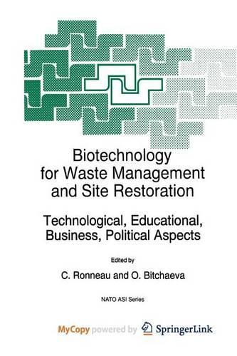 Biotechnology for Waste Management and Site Restoration