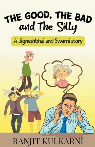 The Good, The Bad and The Silly