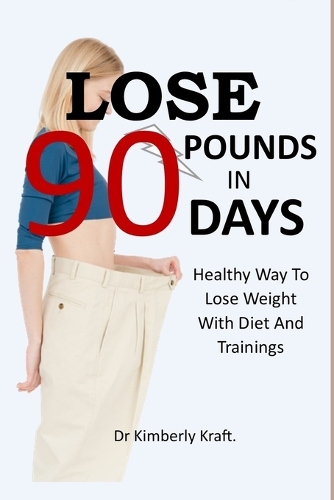 Lose 90 Pounds in 90 Days