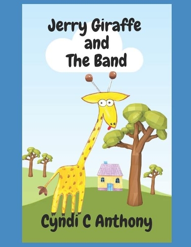 Jerry Giraffe and The Band