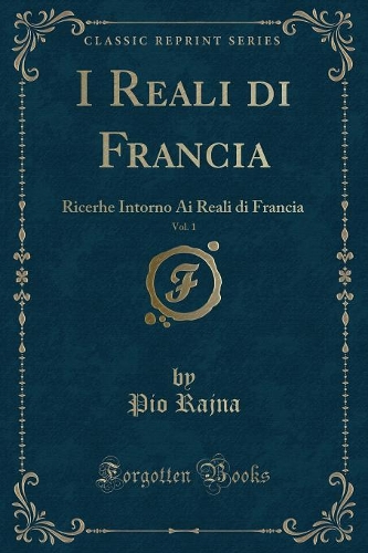 I Reali Di Francia, Vol. 1