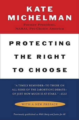 Protecting the Right to Choose