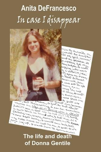 In Case I Disappear: The Life and Death of Donna Gentile