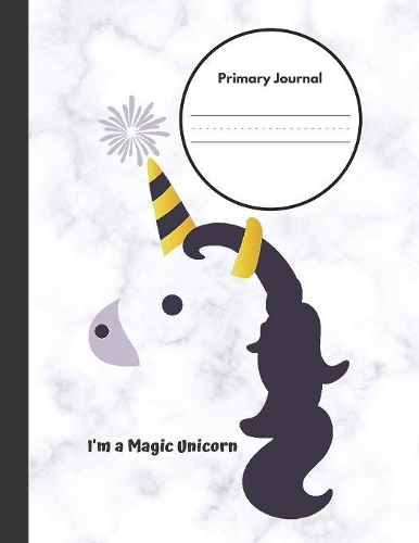 I'm a Magic Unicorn Primary Journal