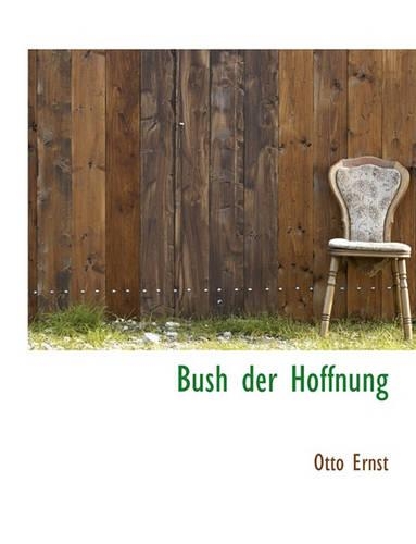 Bush Der Hoffnung