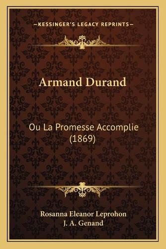 Armand Durand: Ou La Promesse Accomplie (1869)(French)
