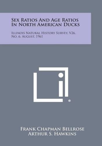 Sex Ratios and Age Ratios in North American Ducks