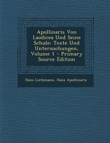 Apollinaris Von Laodicea Und Seine Schule