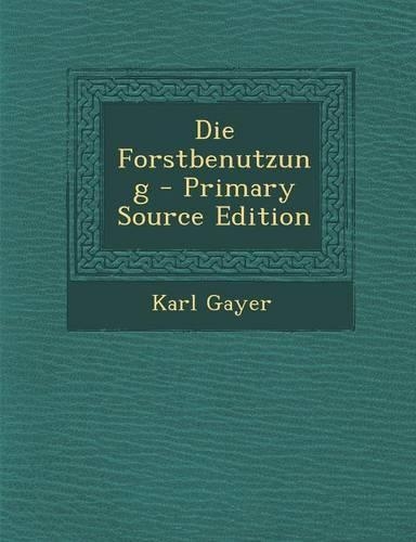 Die Forstbenutzung