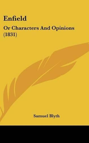 Enfield: Or Characters and Opinions (1831)