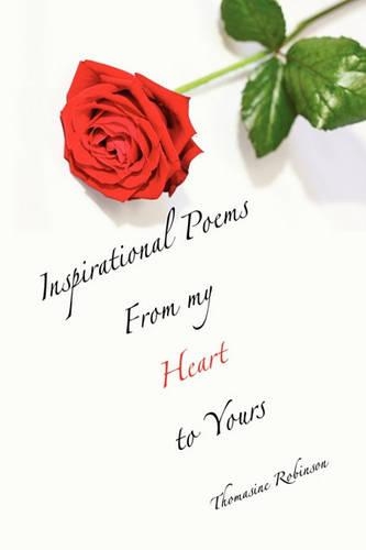 Inspirational Poems from My Heart to Yours: From My Heart to Yours(English)