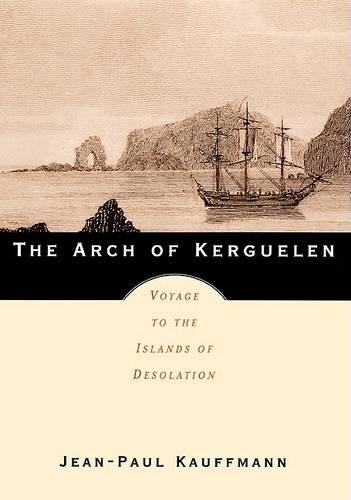 The Arch of Kerguelen