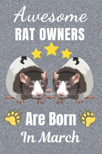 Awesome Rat Owners Are Born In March