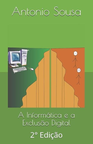 A Informática E a Exclusão Digital