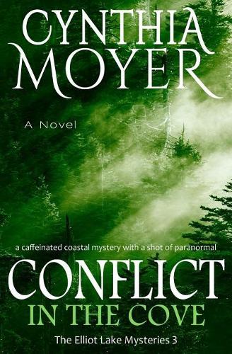 Conflict in the Cove: The Elliot Lake Mysteries 3(The Elliot Lake Mysteries)